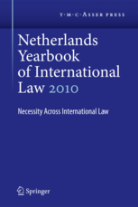 Netherlands Yearbook of International Law 2010, Volume 41 - Necessity Across International Law